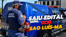 SAIU O EDITAL DA GCM SÃO LUÍS (MA) 2022