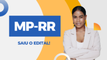 SAIU O EDITAL DO MINISTÉRIO PÚBLICO DE RORAIMA 2022
